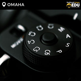 Manual Mode Mastery Class Omaha (Photography 104)