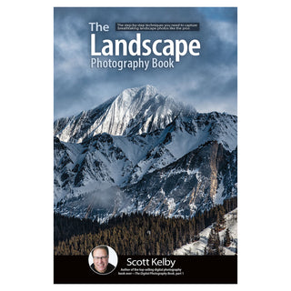 The Landscape Photography Book by Scott Kelby