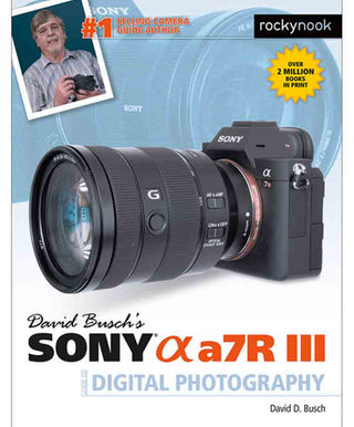 Sony A7R III Guide to Digital Photography
