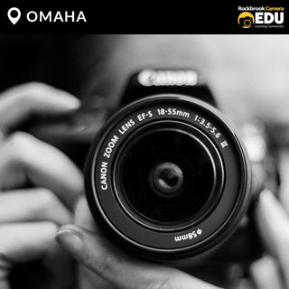 OMAHA: Photo Basics Class - DSLR or Mirrorless (Photography 101)