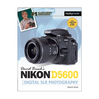 Nikon D5600 Guide to Digital SLR Photography