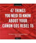 47 THINGS TO KNOW-REBEL T6