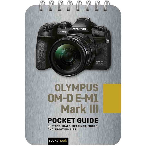 OLYMPUS E-M1 MARK III POCKET GUIDE