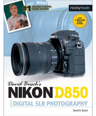 Nikon D850 Guide to Digital SLR Photography