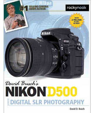Nikon D500 Guide to Digital SLR Photography